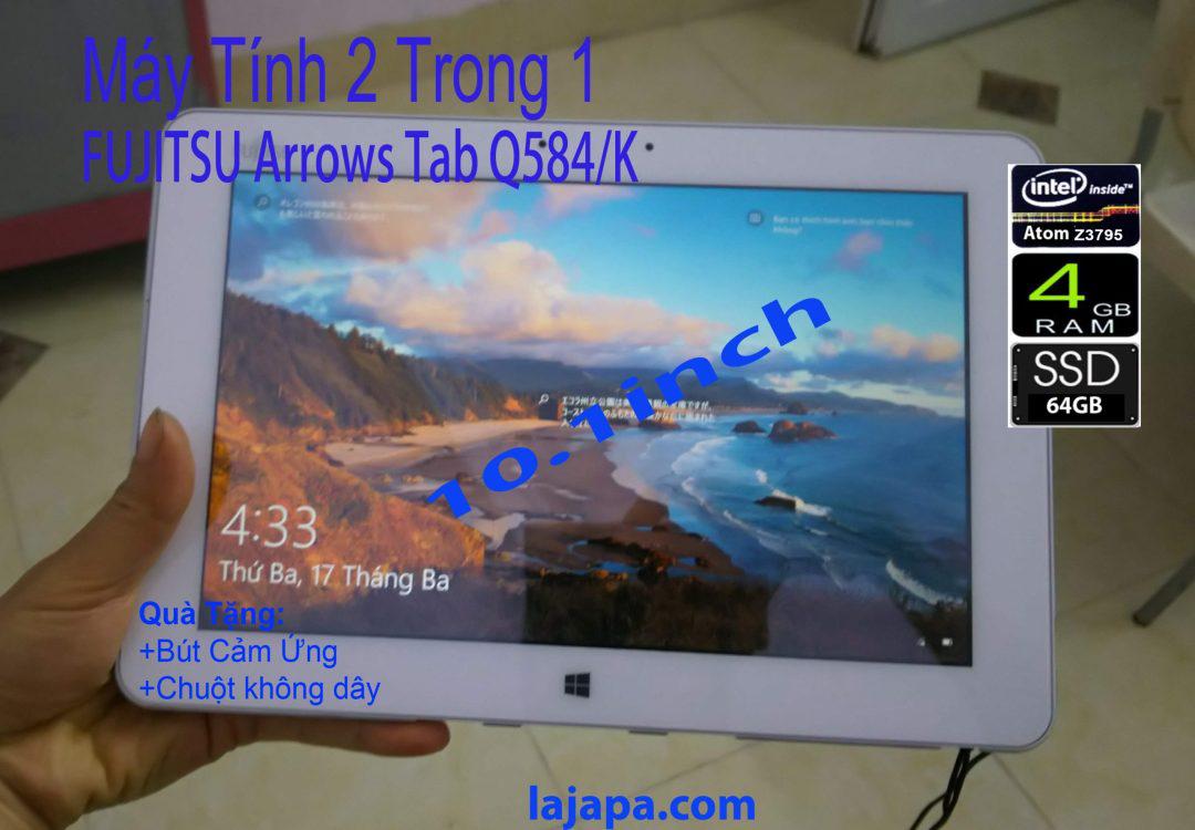 Máy tính bảng Fujitsu Arrows Tab Q584 K Atom Z3795/4GB/64GB Máy tính 2 trong 1